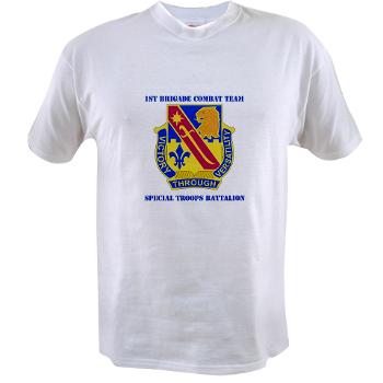 1ID1BCTSTB - A01 - 04 - DUI - 1st BCT - Special Troops Bn with Text - Value T-shirt - Click Image to Close