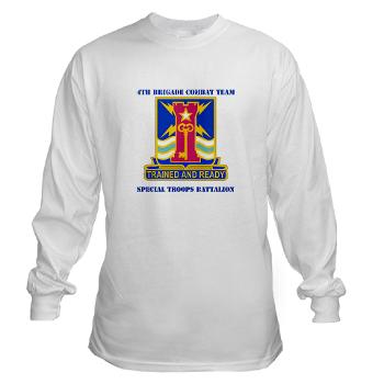 1ID4BCTSTB - A01 - 03 - DUI - 4th BCT - Special Troops Battalion with Text - Long Sleeve T-Shirt