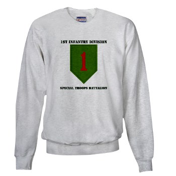 1IDSTB - A01 - 03 - DUI - Division - Special Troops Battalion with Text - Sweatshirt