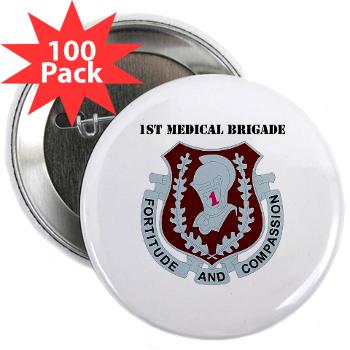 1MB - M01 - 01 - DUI - 1st Medical Brigade with text - 2.25" Button (100 pack)