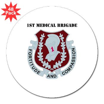 1MB - M01 - 01 - DUI - 1st Medical Brigade with text - 3" Lapel Sticker (48 pk)