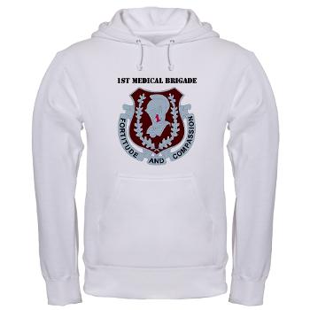 1MB - A01 - 03 - DUI - 1st Medical Brigade with text - Hooded Sweatshirt
