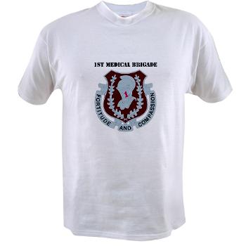 1MB - A01 - 04 - DUI - 1st Medical Brigade with text - Value T-Shirt