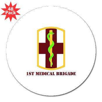 1MB - M01 - 01 - SSI - 1st Medical Bde with Text - 3" Lapel Sticker (48 pk)