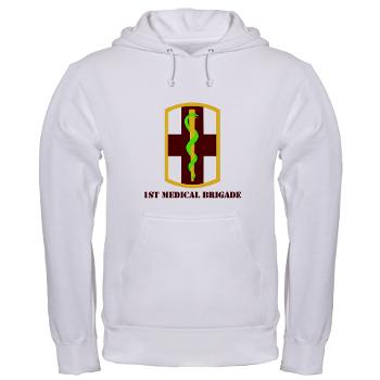 1MB - A01 - 03 - SSI - 1st Medical Bde with Text - Hooded Sweatshirt