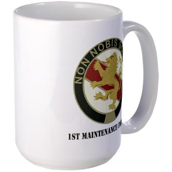 1MC - M01 - 03 - 1st Maintenance Company with Text - Large Mug