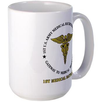 1MRB - M01 - 04 - DUI - 1st Medical Recruiting Battalion (Patriots) with Text - Large Mug - Click Image to Close