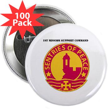 1MSC - M01 - 01 - DUI - 1st Mission Support Command with Text - 2.25" Button (100 pack)