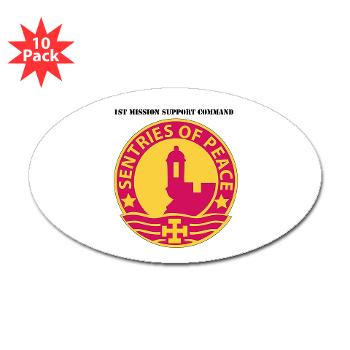 1MSC - M01 - 01 - DUI - 1st Mission Support Command with Text - Sticker (Oval 10 pk)
