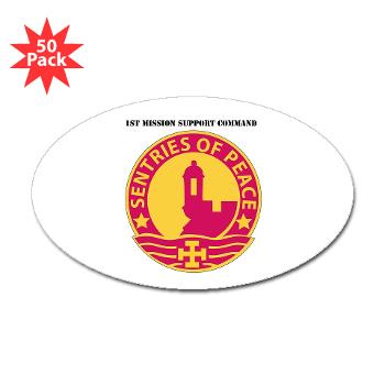 1MSC - M01 - 01 - DUI - 1st Mission Support Command with Text - Sticker (Oval 50 pk)
