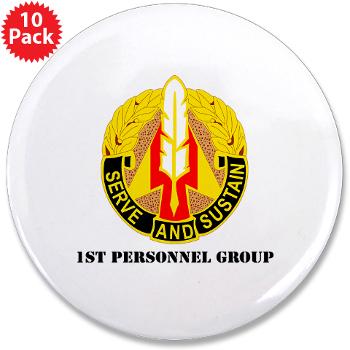 1PG - M01 - 01 - DUI - 1st Personnel Group with Text - 3.5" Button (10 pack) - Click Image to Close