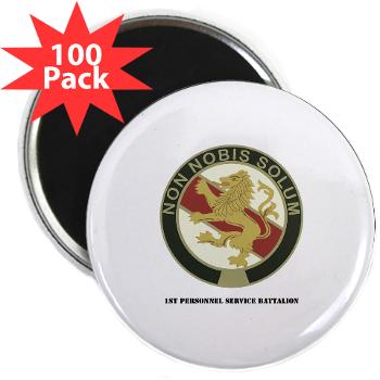 1PSB - M01 - 01 - DUI - 1st Personnel Service Battalion with Text - 2.25" Magnet (100 pack)