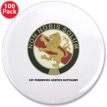 1PSB - M01 - 01 - DUI - 1st Personnel Service Battalion with Text - 3.5" Button (100 pack)