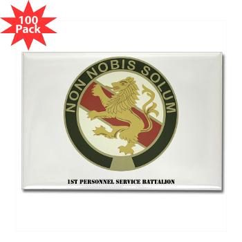 1PSB - M01 - 01 - DUI - 1st Personnel Service Battalion with Text - Rectangle Magnet (100 pack)