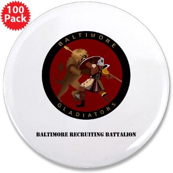 1RBBRB - M01 - 01 - DUI - Baltimore Recruiting Bn with Text 3.5" Button (100 pack)