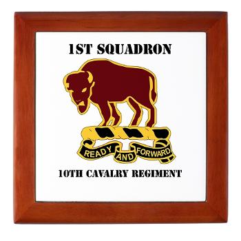1S10CR - M01 - 03 - DUI - 1st Sqdrn - 10th Cavalry Regt with Text - Keepsake Box
