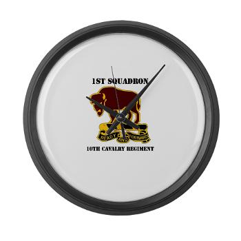 1S10CR - M01 - 03 - DUI - 1st Sqdrn - 10th Cavalry Regt with Text - Large Wall Clock
