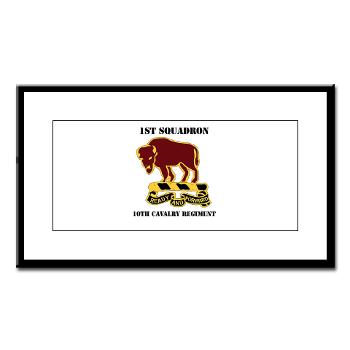 1S10CR - M01 - 02 - DUI - 1st Sqdrn - 10th Cavalry Regt with Text - Small Framed Print