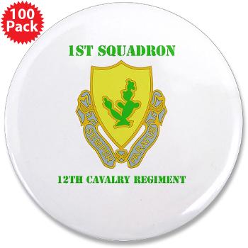 1S12CR - M01 - 01 - DUI - 1st Squadron - 12th Cavalry Regiment with Text - 3.5" Button (100 pack)