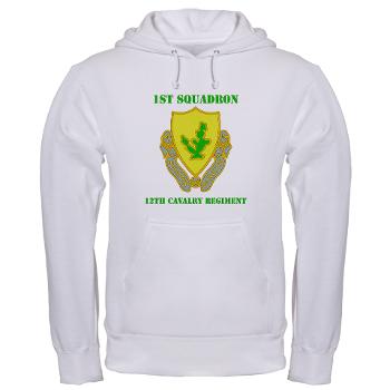 1S12CR - A01 - 03 - DUI - 1st Squadron - 12th Cavalry Regiment with Text - Hooded Sweatshirt - Click Image to Close