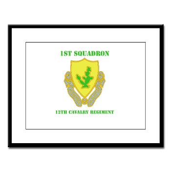 1S12CR - M01 - 02 - DUI - 1st Squadron - 12th Cavalry Regiment with Text - Large Framed Print - Click Image to Close