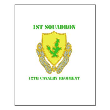 1S12CR - M01 - 02 - DUI - 1st Squadron - 12th Cavalry Regiment with Text - Small Poster