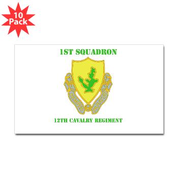 1S12CR - M01 - 01 - DUI - 1st Squadron - 12th Cavalry Regiment with Text - Sticker (Rectangle 10 pk)
