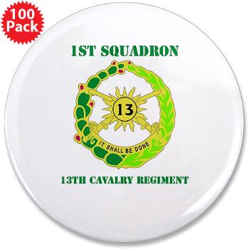 1S13CR - M01 - 01 - DUI - 1st Sqdrn - 13th Cav Regt with Text - 3.5" Button (100 pack)