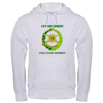 1S13CR - A01 - 03 - DUI - 1st Sqdrn - 13th Cav Regt with Text - Hooded Sweatshirt - Click Image to Close