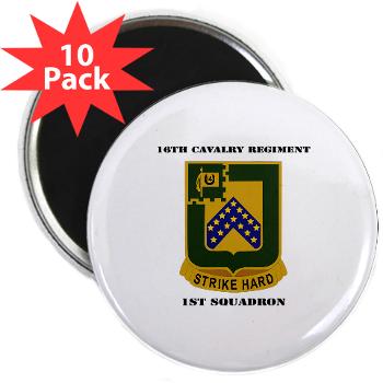1S16CR - M01 - 01 - DUI - 1st Squadron - 16th Cavalry Regiment with Text - 2.25" Magnet (10 pack)