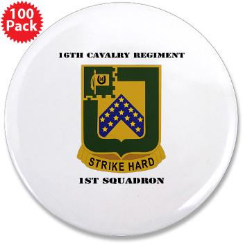 1S16CR - M01 - 01 - DUI - 1st Squadron - 16th Cavalry Regiment with Text - 3.5" Button (100 pack)