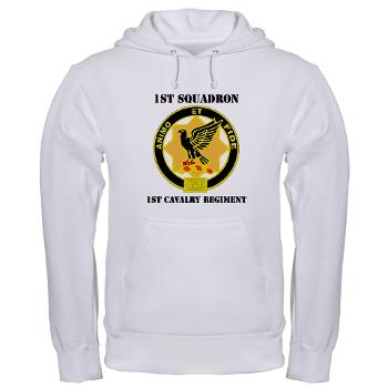 1S1CR - A01 - 03 - DUI - 1st Squadron - 1st Cavalry Regiment with Text - Hooded Sweatshirt - Click Image to Close