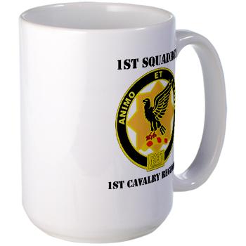 1S1CR - M01 - 03 - DUI - 1st Squadron - 1st Cavalry Regiment with Text - Large Mug - Click Image to Close