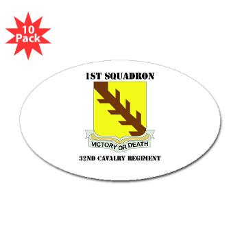 1S32CR - M01 - 01 - DUI - 1st Sqdrn - 32nd Cavalry Regiment with Text Sticker (Oval 10 pk)