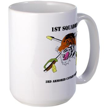1S3ACR - M01 - 03 - DUI - 1st Sqdrn - 3rd ACR with text - Large Mug - Click Image to Close