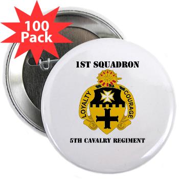 1S5CR - M01 - 01 - DUI - 1st Squadron - 5th Cavalry Regiment with Text - 2.25" Button (100 pack) - Click Image to Close