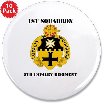 1S5CR - M01 - 01 - DUI - 1st Squadron - 5th Cavalry Regiment with Text - 3.5" Button (10 pack)