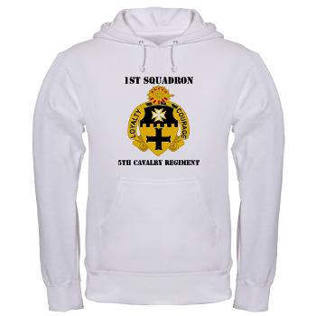 1S5CR - A01 - 03 - DUI - 1st Squadron - 5th Cavalry Regiment with Text - Hooded Sweatshirt