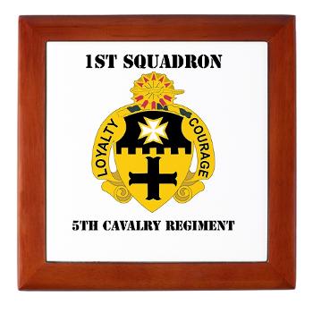 1S5CR - M01 - 03 - DUI - 1st Squadron - 5th Cavalry Regiment with Text - Keepsake Box - Click Image to Close
