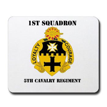 1S5CR - M01 - 03 - DUI - 1st Squadron - 5th Cavalry Regiment with Text - Mousepad