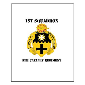 1S5CR - M01 - 02 - DUI - 1st Squadron - 5th Cavalry Regiment with Text - Small Poster