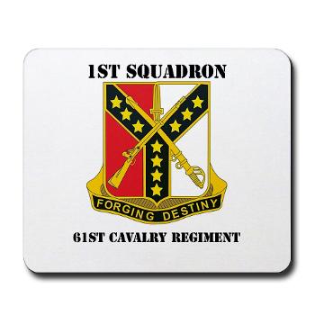 1S61R - M01 - 03 - DUI - 1st Sqdrn - 61st Cavalry Regt with Text - Mousepad