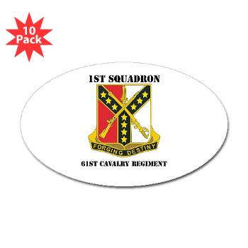 1S61R - M01 - 01 - DUI - 1st Sqdrn - 61st Cavalry Regt with Text - Sticker (Oval 10 pk) - Click Image to Close