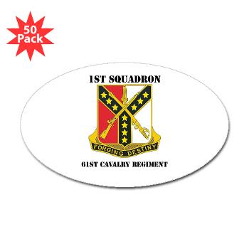1S61R - M01 - 01 - DUI - 1st Sqdrn - 61st Cavalry Regt with Text - Sticker (Oval 50 pk)