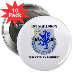 1S71CR - M01 - 01 - DUI - 1st Squadron - 71st Cavalry Regiment with Text 2.25" Button (10 pack)