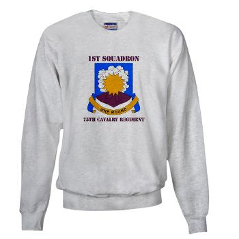 1S75CR - A01 - 03 - DUI - 1st Squadron - 75th Cavalry Regiment with Text Sweatshirt