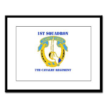 1S7CR - M01 - 02 - DUI - 1st Squadron - 7th Cavalry Regiment with Text - Large Framed Print