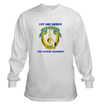 1S7CR - A01 - 03 - DUI - 1st Squadron - 7th Cavalry Regiment with Text - Long Sleeve T-Shirt