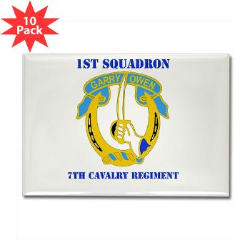 1S7CR - M01 - 01 - DUI - 1st Squadron - 7th Cavalry Regiment with Text - Rectangle Magnet (10pack) - Click Image to Close