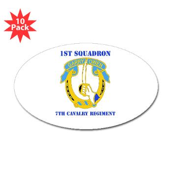 1S7CR - M01 - 01 - DUI - 1st Squadron - 7th Cavalry Regiment with Text - Sticker (Oval 10 pk) - Click Image to Close